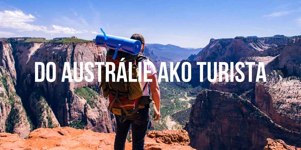 Život v Austrálii - Do Austrálie ako turista