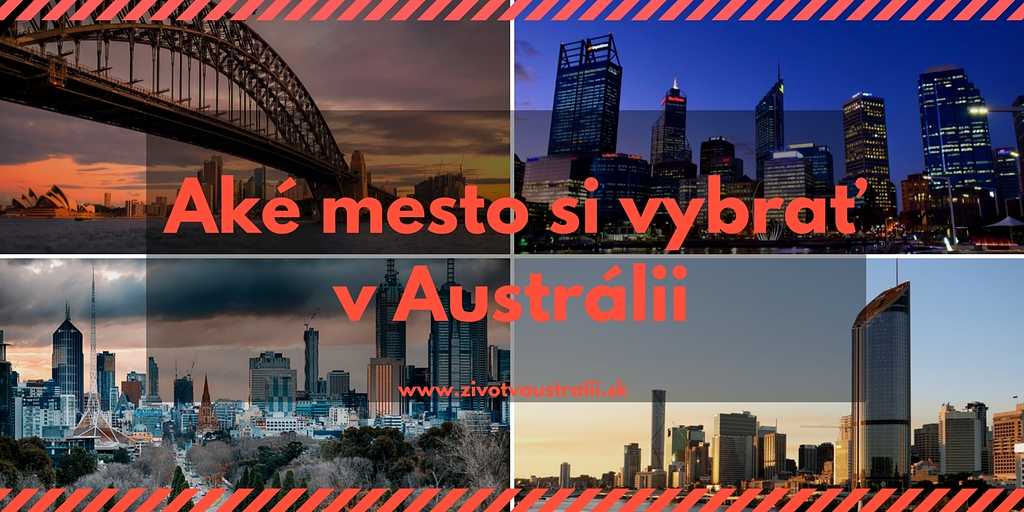 Aké mesto si vybrať v Austrálii-2018