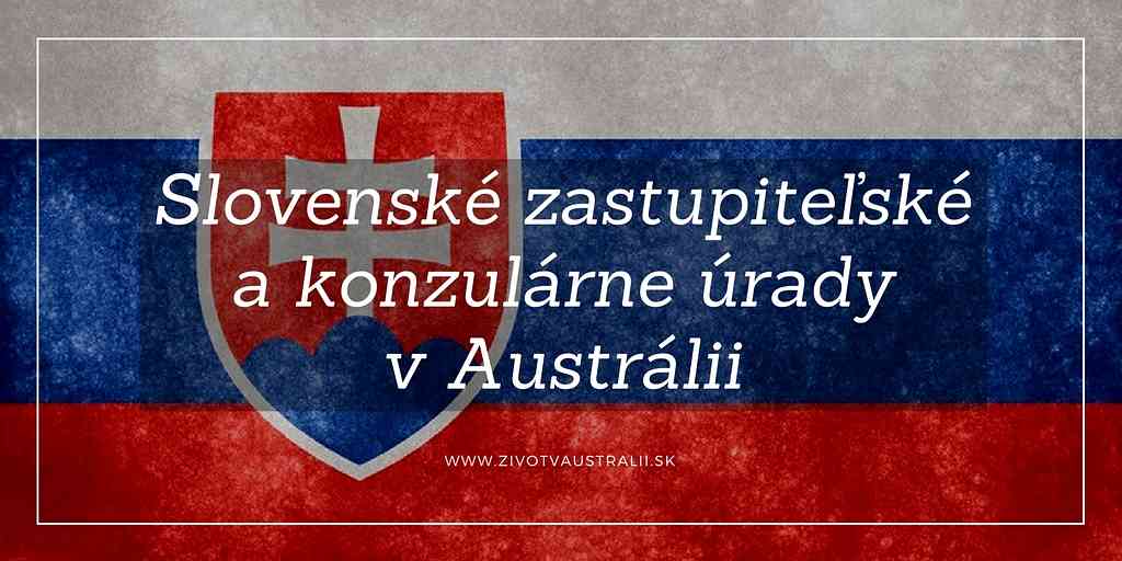 Slovenské zastupiteľské a konzulárne úrady v Austrálii-2018