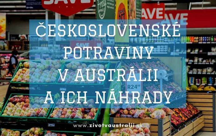 Československé potraviny v Austrálii a ich náhrady-2018